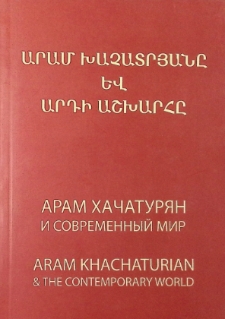 ARAM KHACHATURIAN & THE CONTEMPORARY WORLD